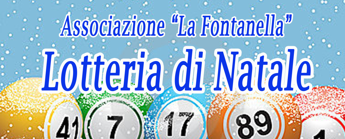 Estrazioni Lotteria di Natale 2015 “La Fontanella”